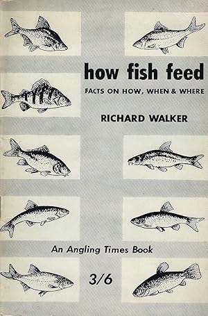 Bild des Verkufers fr HOW FISH FEED: Facts on how, when and where. By Richard Walker. 1964 3rd impression. zum Verkauf von Coch-y-Bonddu Books Ltd