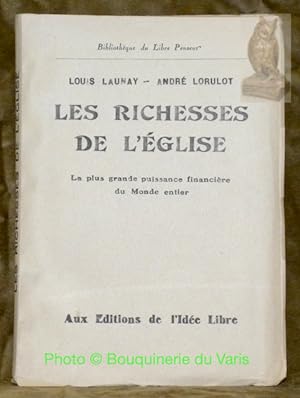 Bild des Verkufers fr Les richesse de l'Eglise.La Bibliothque du Libre Penseur. zum Verkauf von Bouquinerie du Varis