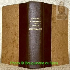 Seller image for Chimie minrale. Description des lments chimiques et de leurs proprits. 3 tomes relis en 1 volume. 3e et 4e dition. for sale by Bouquinerie du Varis