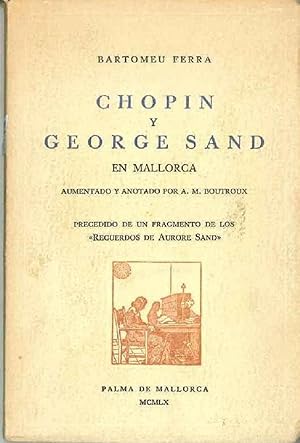 Imagen del vendedor de Chopn y George Sand En Mallorca a la venta por lisarama