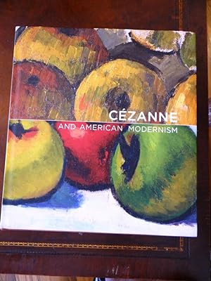 Seller image for Cezanne and American Modernism for sale by Mullen Books, ABAA