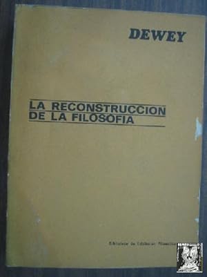 LA RECONSTRUCCIÓN DE LA FILOSOFÍA