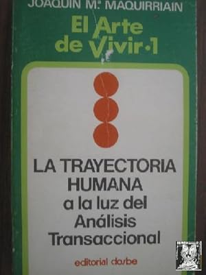 LA TRAYECTORIA HUMANA A LA LUZ DEL ANÁLISIS TRADICIONAL