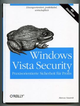 Windows Vista Security. Praxisorientierte Sicherheit für Profis.