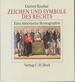 Zeichen und Symbole des Rechts. Eine historische Ikonographie.