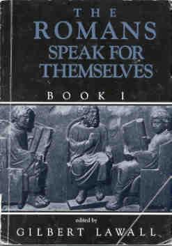 Seller image for The Romans speak for themselves : Book I ; Selections from latin literature for first year students. [Ecce Romani] for sale by Joseph Valles - Books