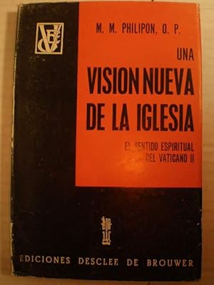 Una visión nueva de la Iglesia. El sentido espiritual del Vaticano II