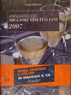 Bild des Verkufers fr ANNUARIO DEI MIGLIORI VINI ITALIANI 2007. zum Verkauf von EDITORIALE UMBRA SAS