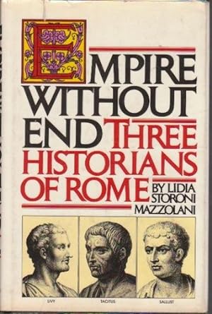Empire without end. Three historians of Rome