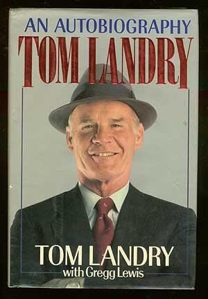 Bild des Verkufers fr Tom Landry: An Autobiography zum Verkauf von Between the Covers-Rare Books, Inc. ABAA