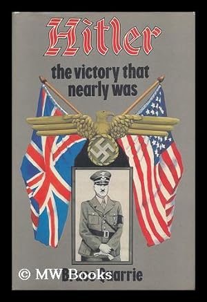 Imagen del vendedor de Hitler; the Victory That Nearly Was a la venta por MW Books Ltd.