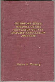 Milestone Sixty: History of the Jefferson County Baptist Association 1919-1978