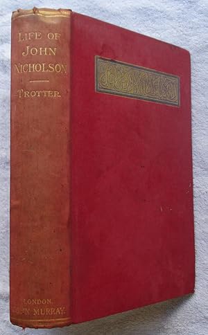 Seller image for The Life of John Nicholson, Soldier and Administrator for sale by Glenbower Books