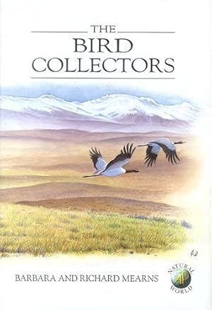 Immagine del venditore per The bird collectors. venduto da Andrew Isles Natural History Books
