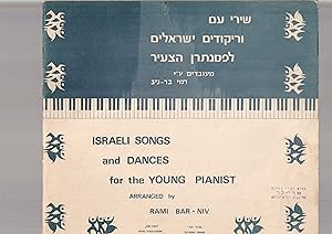 Seller image for Israeli Songs and dances for the Young Pianist. Shirey am Verikudim Israelim Lapsantran Hatza'ir for sale by Meir Turner