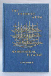 Seller image for Crehore Atom, a Mathematical Treatise for the Steady States for sale by Books & Bidders Antiquarian Booksellers