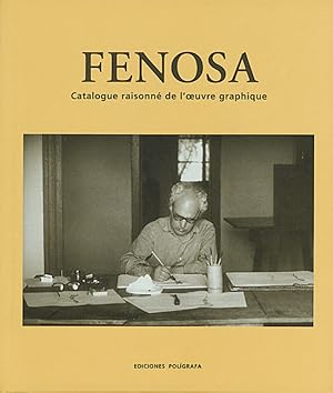 Imagen del vendedor de Fenosa: Catalogue Raisonne de l'Oeuvre Graphique a la venta por artbook-service