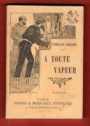 Seller image for A Toute Vapeur for sale by Au vert paradis du livre