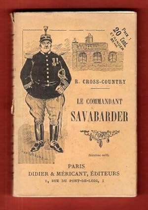 Bild des Verkufers fr Le Commandant Savabarder zum Verkauf von Au vert paradis du livre