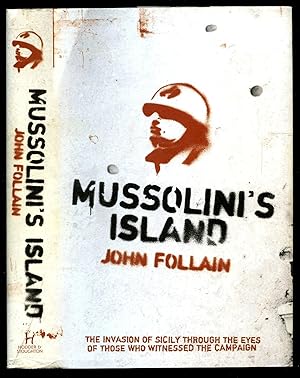 Seller image for Mussolini's Island; The Battle for Sicily 1943 by the People Who Were There for sale by Little Stour Books PBFA Member