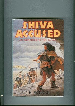 Immagine del venditore per SHIVA ACCUSED : An Adventure of the Ice Age venduto da ODDS & ENDS BOOKS