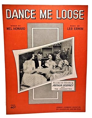 Seller image for DANCE ME LOOSE for sale by Rose City Books