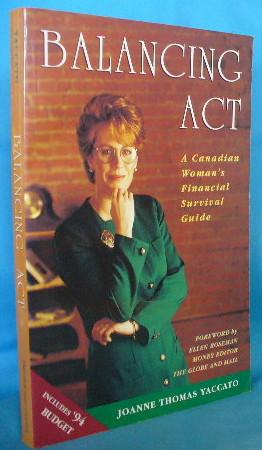 Imagen del vendedor de Balancing Act: A Canadian Woman's Financial Survival Guide a la venta por Alhambra Books