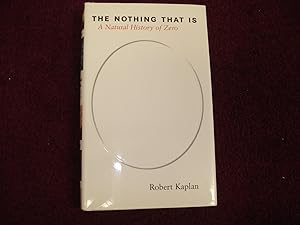 Seller image for The Nothing that Is. A Natural History of Zero. for sale by BookMine