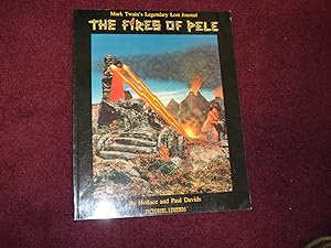 Seller image for The Fires of Pele. Mark Twain's Legendary Lost Journal. for sale by BookMine