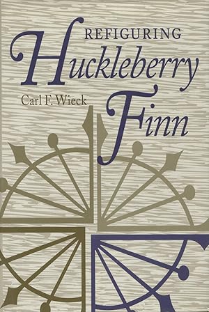 Refiguring Huckleberry Finn