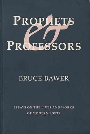 Seller image for Prophets and Professors : Essays on the Lives and Works of Modern Poets for sale by Kenneth A. Himber