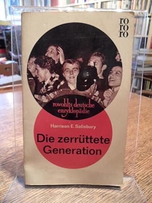 Die zerrüttete Generation (Rowohlts deutsche Enzyklopädie).