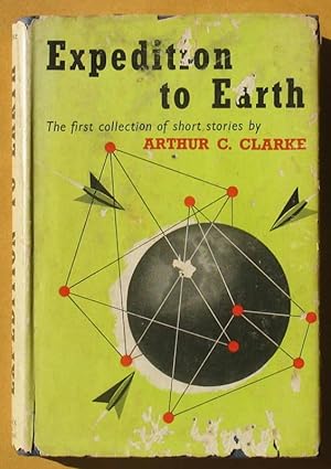 Expedition to Earth: The First Collection of Short Stories by Arthur C. Clarke