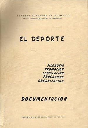 Imagen del vendedor de EL DEPORTE. FILOSOFA. PROMOCIN. LEGISLACIN. PROGRAMAS. ORGANIZACIN. Documentacin. a la venta por angeles sancha libros