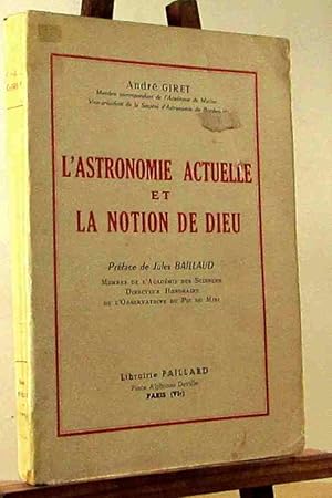 Seller image for L'ASTRONOMIE ACTUELLE ET LA NOTION DE DIEU for sale by Livres 113