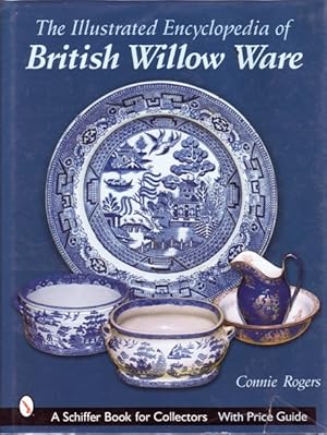 The Illustrated Encyclopedia of British Willow Ware