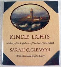 Seller image for Kindly Lights: A History of the Lighthouses of Southern New England for sale by Resource Books, LLC