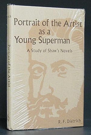 Image du vendeur pour Portrait of the Artist as a Young Superman A Study of Shaw's Novels mis en vente par Schroeder's Book Haven