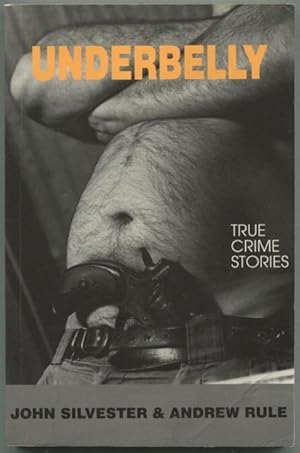 Imagen del vendedor de Underbelly : true crime stories. a la venta por Lost and Found Books