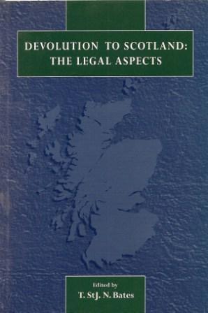 Seller image for Devolution to Scotland: the Legal Aspects : Contemplating the Imponderable for sale by Works on Paper