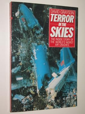Seller image for Terror in the Skies : The Inside Story of the World's Worst Air Crashes for sale by Manyhills Books