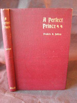 A Perfect Prince : The Story Off England a Thousand Years Ago