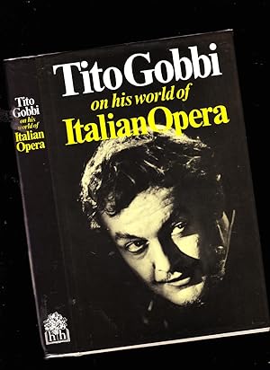 Bild des Verkufers fr Tito Gobbi on His World of Italian Opera zum Verkauf von SAVERY BOOKS