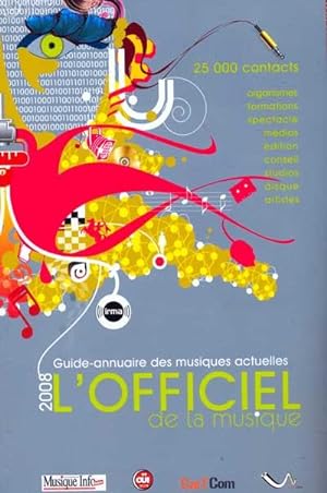 Image du vendeur pour OFFICIEL DE LA MUSIQUE (EDITION 2008) mis en vente par Eratoclio