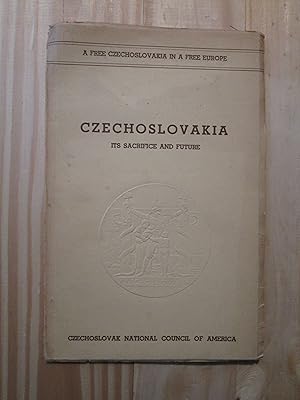 Bild des Verkufers fr Czechoslovakia: Its Sacrifice and Future zum Verkauf von Expatriate Bookshop of Denmark