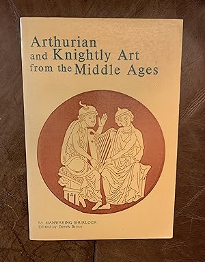 Arthurian and Knightly Art from the Middle Ages