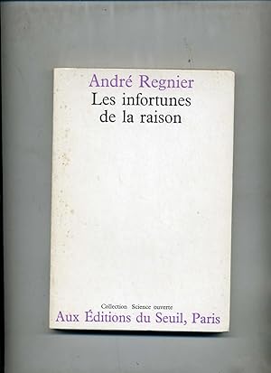 LES INFORTUNES DE LA RAISON.