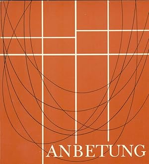 Seller image for Anbetung. for sale by Online-Buchversand  Die Eule