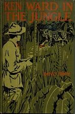 Seller image for Ken Ward in the Jungle Thrilling Adventures in Tropical Wilds for sale by The Book Faerie