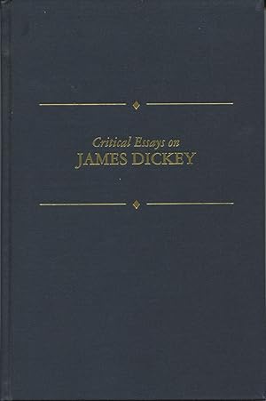 Critical Essays On James Dickey (Critical Essays On American Literature Ser.)